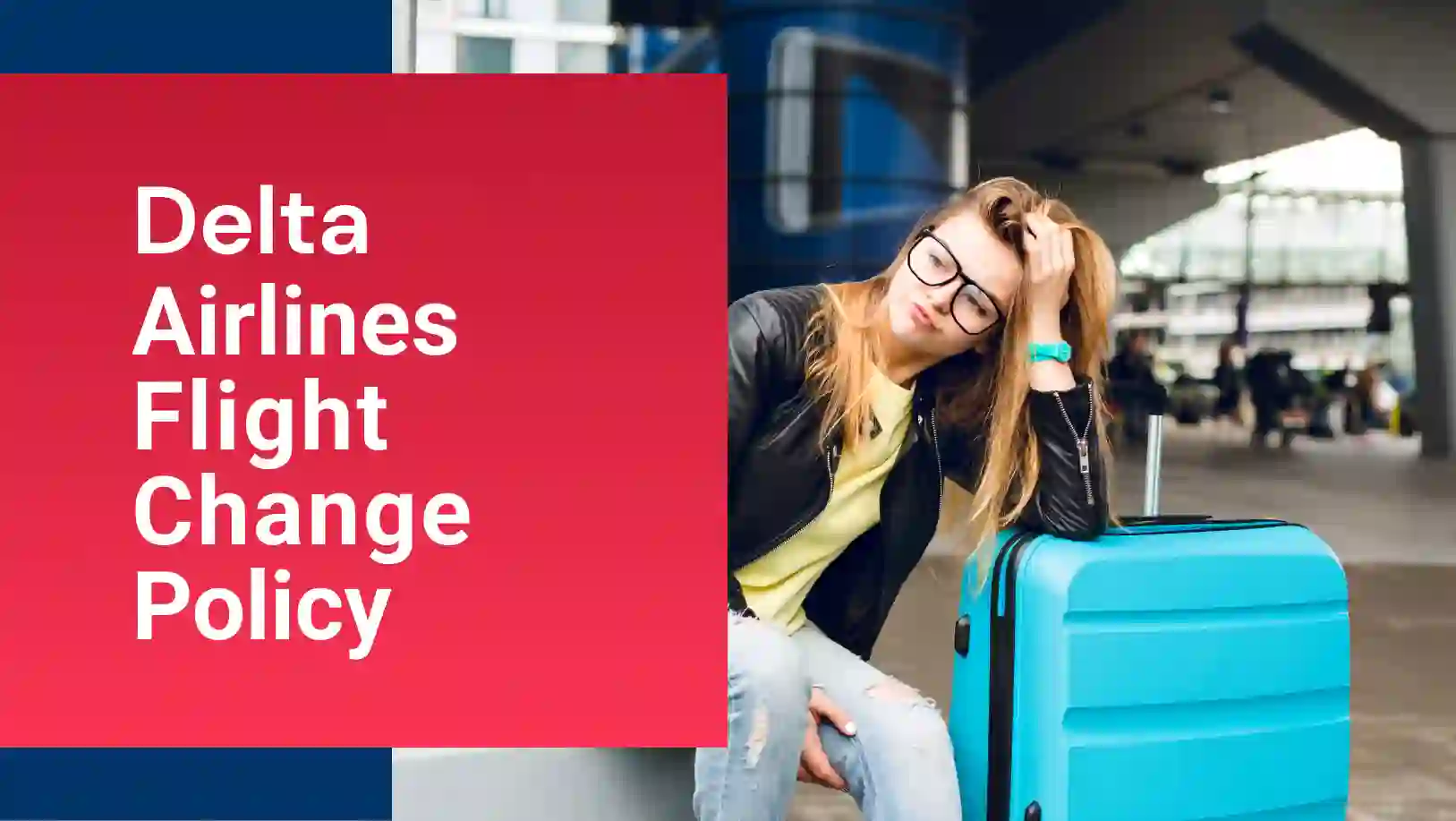 Delta Airlines Flight Change Policy online